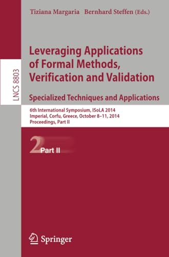 Leveraging Applications of Formal Methods, Verification and Validation. Speciali [Paperback]