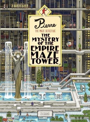 Pierre The Maze Detective The Mystery of the Empire Maze Tower [Hardcover]