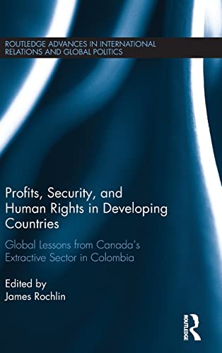 Profits, Security, and Human Rights in Developing Countries Global Lessons from [Hardcover]