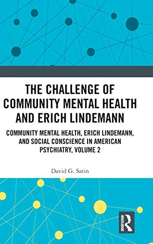 The Challenge of Community Mental Health and Erich Lindemann Community Mental H [Hardcover]