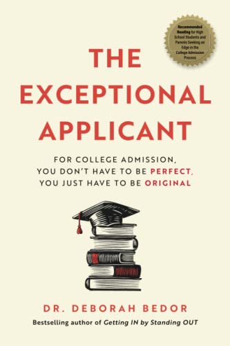 The Exceptional Applicant For College Admission, You Don't Have To Be Perfect,  [Paperback]