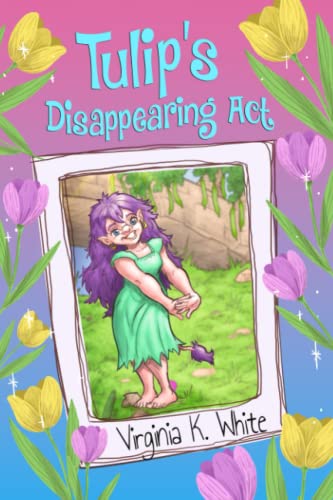 Tulip's Disappearing Act