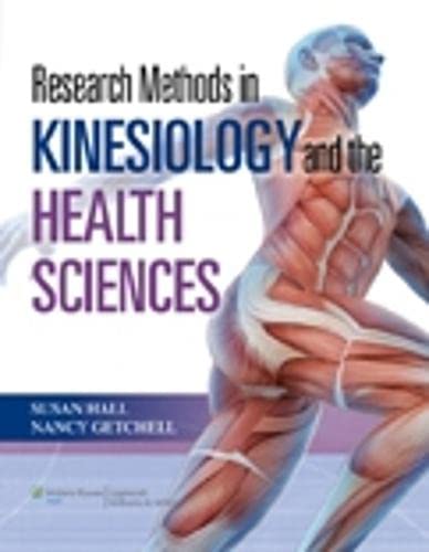 Research Methods in Kinesiology and the Health Sciences [Hardcover]