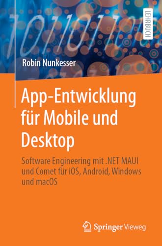 App-Entwicklung fr Mobile und Desktop Software Engineering mit .NET MAUI und C [Paperback]
