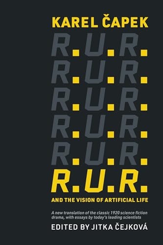 R.U.R. and the Vision of Artificial Life [Paperback]