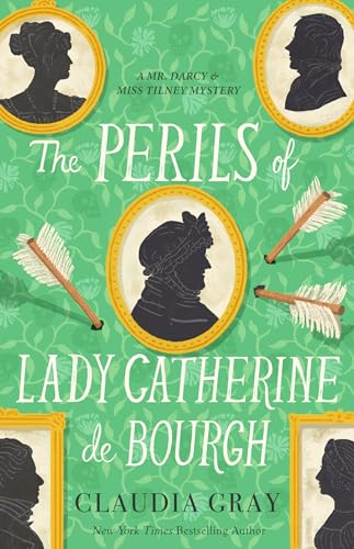 The Perils of Lady Catherine de Bourgh [Paperback]