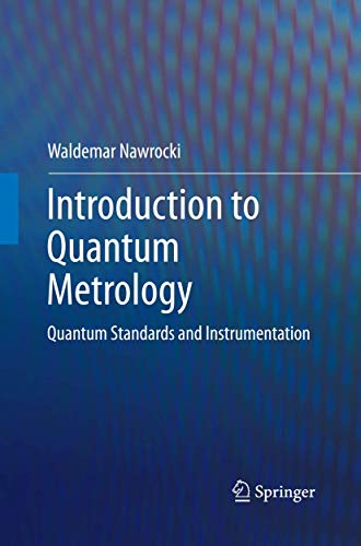 Introduction to Quantum Metrology Quantum Standards and Instrumentation [Paperback]