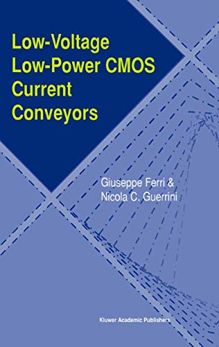 Low-Voltage Low-Power CMOS Current Conveyors [Hardcover]