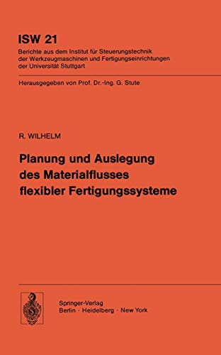 Planung und Auslegung des Materialflusses flexibler Fertigungssysteme [Paperback]