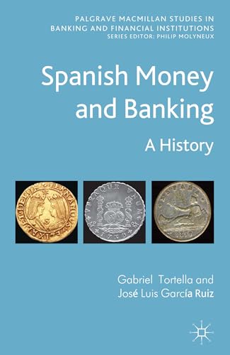 Spanish Money and Banking A History [Hardcover]