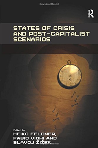 States of Crisis and Post-Capitalist Scenarios [Hardcover]