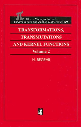 Transformations, Transmutations, and Kernel Functions, Volume II [Hardcover]