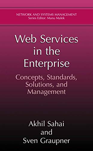Web Services in the Enterprise Concepts, Standards, Solutions, and Management [Hardcover]
