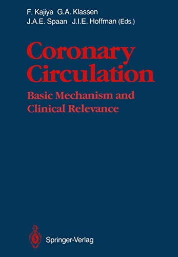 Coronary Circulation Basic Mechanism and Clinical Relevance [Paperback]