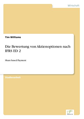 Die Bewertung Von Aktienoptionen Nach Ifrs Ed 2 [Paperback]