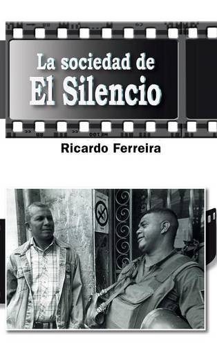 La Sociedad De El Silencio (spanish Edition) [Hardcover]