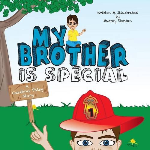 My Brother Is Special A Cerebral Palsy Story [Paperback]