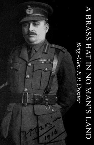 A Brass Hat In No Man's Land [Paperback]