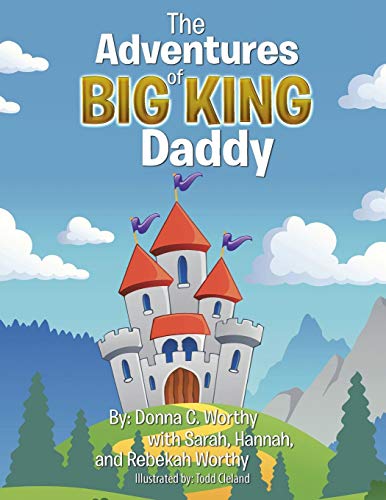 Adventures of Big King Daddy [Paperback]