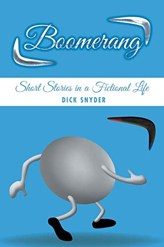 Boomerang Short Stories In A Fictional Life [Paperback]