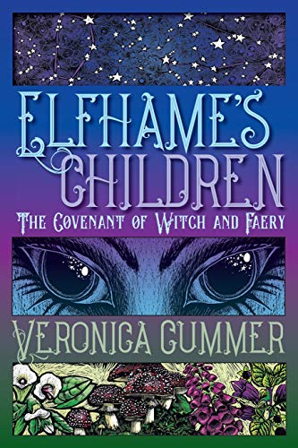 Elfhame's Children  The Covenant of Witch and Faery [Paperback]