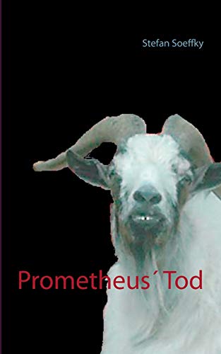 Prometheus' Tod (german Edition) [Paperback]