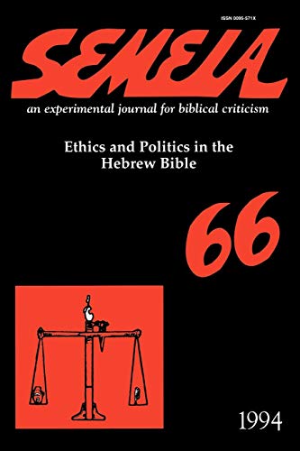 Semeia 66 Ethics And Politics In The Hebrew Bible [Paperback]