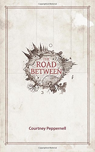 The Road Between [Paperback]