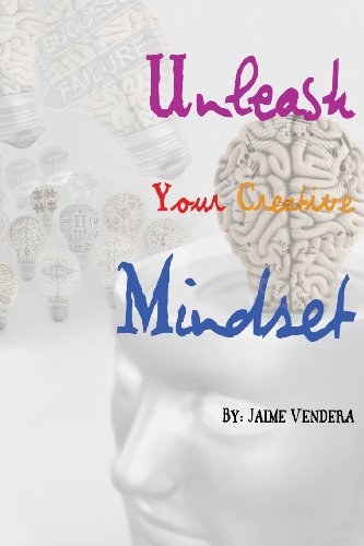 Unleash Your Creative Mindset [Paperback]