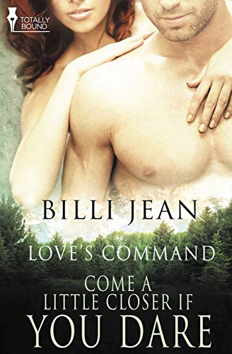 Come A Little Closer, If You Dare (love's Command) (volume 5) [Paperback]