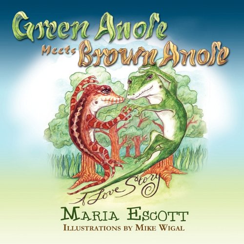 Green Anole Meets Brown Anole, A Love Story [Paperback]
