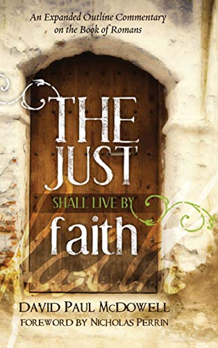 Just Shall Live by Faith [Hardcover]