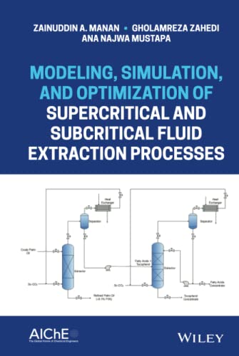 Modeling, Simulation, and Optimization of Supercritical and Subcritical Fluid Ex [Hardcover]