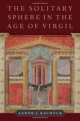 The Solitary Sphere in the Age of Virgil [Hardcover]