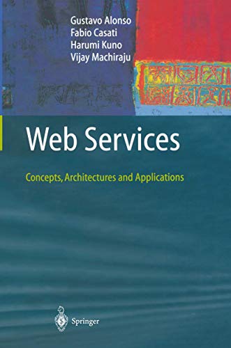 Web Services Concepts, Architectures and Applications [Hardcover]