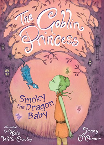The Goblin Princess Smokey Dragon Baby Goblin Princess Book 1 [Paperback]