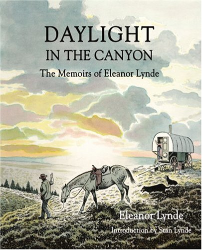 Daylight in the Canyon  The Memoirs of Eleanor Lynde [Unknown]
