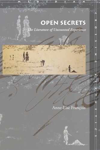 Open Secrets The Literature of Uncounted Experience [Paperback]