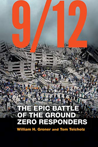 9/12  The Epic Battle of the Ground Zero Responders [Hardcover]