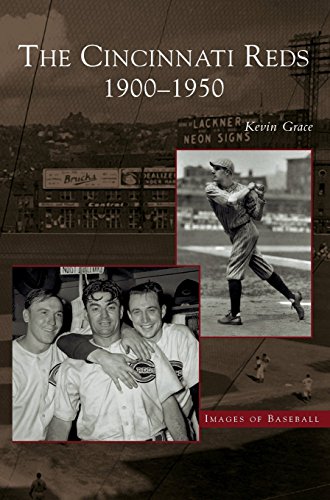 Cincinnati Reds  1900-1950 [Hardcover]