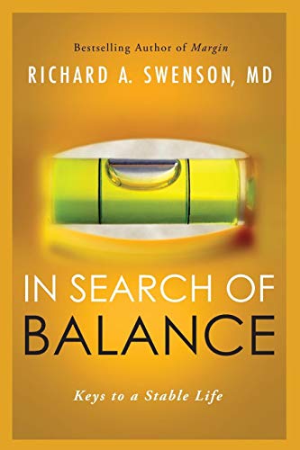 In Search of Balance Keys to a Stable Life [Paperback]