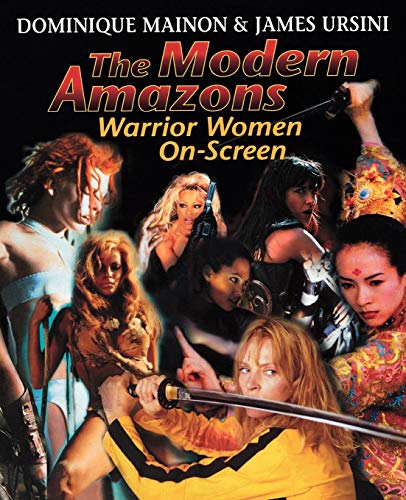 The Modern Amazons Warrior Women On-Screen [Paperback]