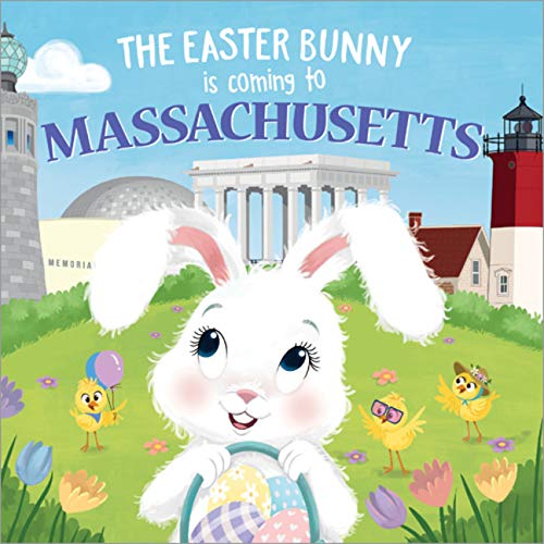 The Easter Bunny Is Coming to Massachusetts [Hardcover]