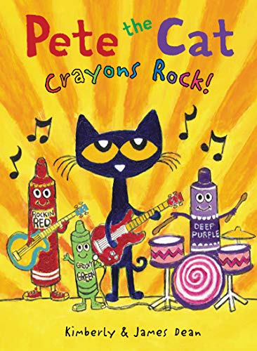 Pete the Cat Crayons Rock [Hardcover]