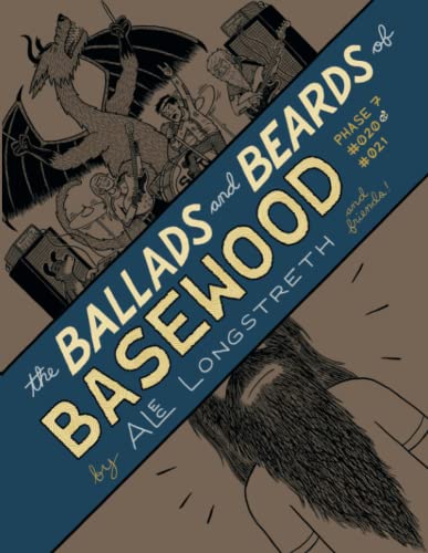 Ballads and Beards of Basewood  Phase 7 020 And 021 [Paperback]