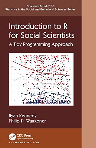 Introduction to R for Social Scientists: A Tidy Programming Approach [Paperback]