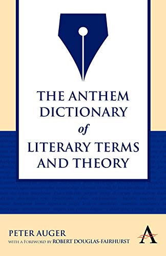 The Anthem Dictionary of Literary Terms and Theory [Paperback]