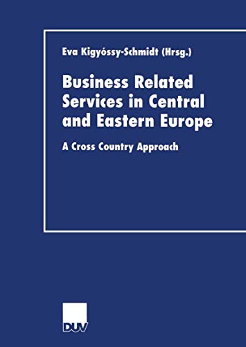Business Related Services in Central and Eastern Europe A Cross Country Approac [Paperback]