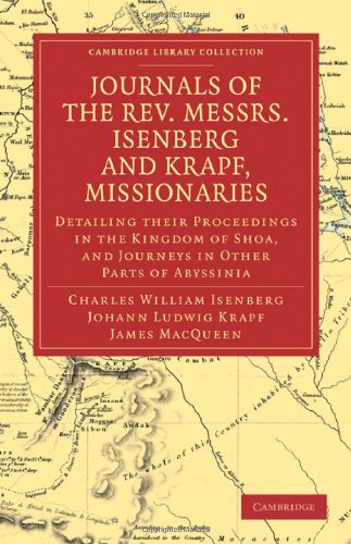 Journals of the Rev. Messrs Isenberg and Krapf, Missionaries of the Church Missi [Paperback]