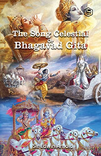 Song Celestial Or Bhagavad-Gita